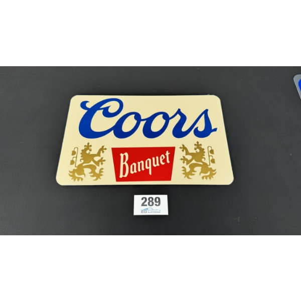 NO RESERVE COORS BANQUET SIGN 19" X 12"