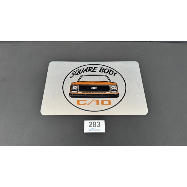 NO RESERVE SQUARE BODY C/10 SIGN 19" X 12"